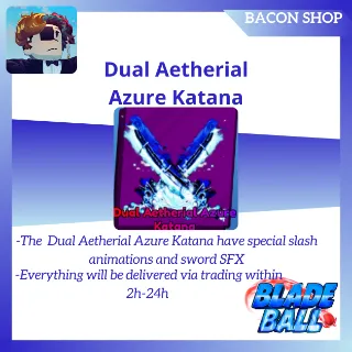 Dual Aerial Azure Katana