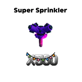 Super Sprinkler