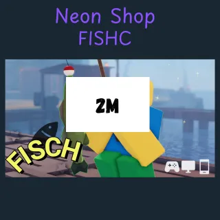 2M Cash | 2M Money | 2M Coins | Fisch