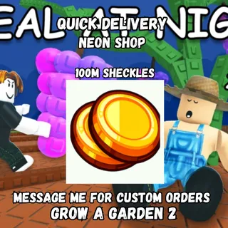 100M Sheckles | Grow A Garden 2