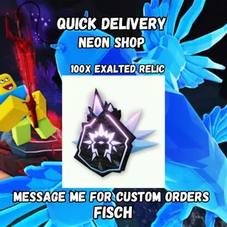 100X Exalted Relic | Fisch