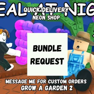Bundle Request | Grow A Garden 2