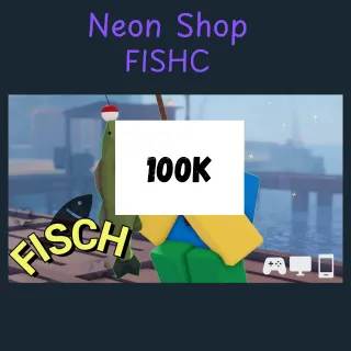 100,000C$ | Fisch