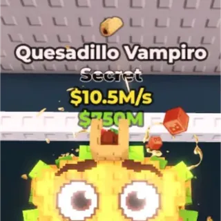 10.5M quesadillo vampiro