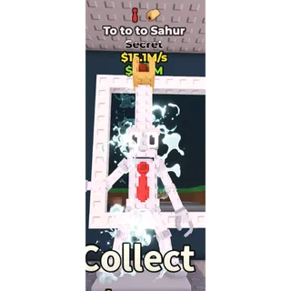 to to to sahur┃Steal a brainrot