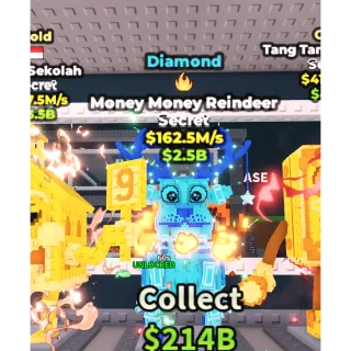 Money money raindeer 162Mil/Sec