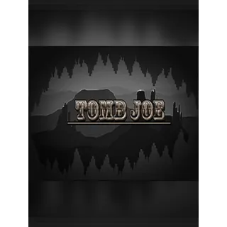 Tomb Joe (AUTO DELIVERY)