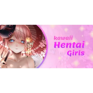 Kawaii Hentai Girls (AUTO DELIVERY)