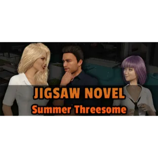 Jigsaw Novel - Summer Threesome (AUTO DELIVERY)