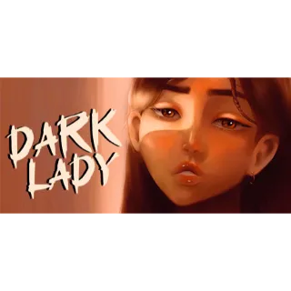 Dark Lady (AUTO DELIVERY)