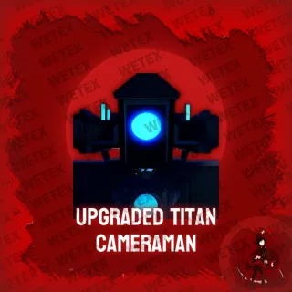 Upgraded Titan Cameraman