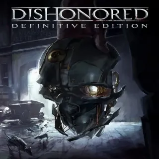 Dishonored: Definitive Edition