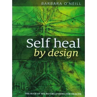 Self heal by design The Role Of Micro-Organisms For Health