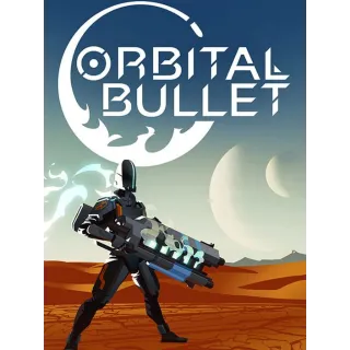 Orbital Bullet