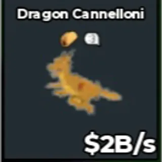 2B/s Dragon Cannelloni