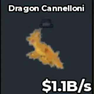 1.1B/s Dragon Cannelloni