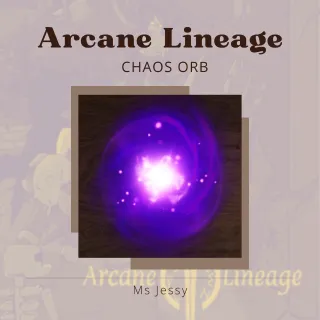 Chaos Orb | Arcane Lineage