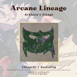 Arkhaia's Visage | Arcane Lineage