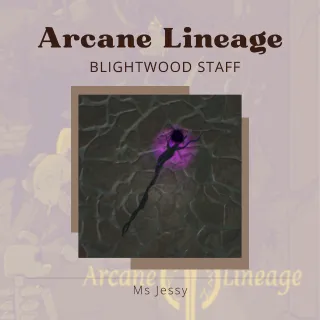 Blightwood Staff | Arcane Lineage