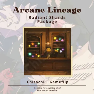 Any x7 Radiant Shards Package | Arcane Lineage