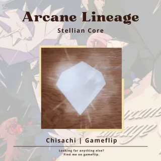 Stellian Core | Arcane Lineage