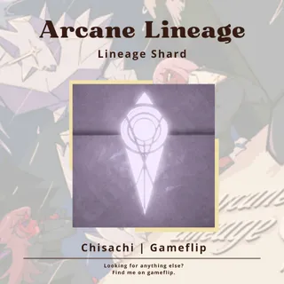 x6 Lineage Shards | Arcane Lineage