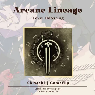 Max Lv Boosting Service | Arcane Lineage