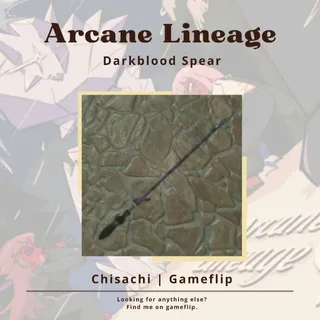 Darkblood Spear | Arcane Lineage