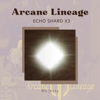 X3 Echo shard | Arcane Lineage