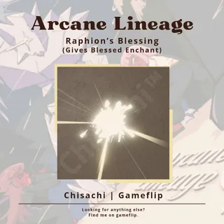 Raphion's Blessing | Arcane Lineage