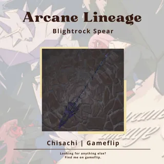 Blightrock Spear | Arcane Lineage