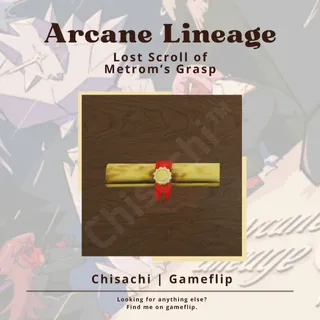 Lost Scroll of Metrom's Grasp | Arcane Lineage