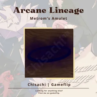 Metrom's Amulet | Arcane Lineage