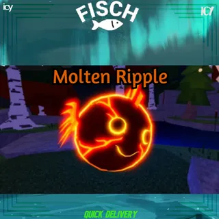 Molten Ripple - Fisch