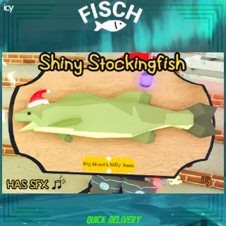 Shiny Stockingfish - Fisch