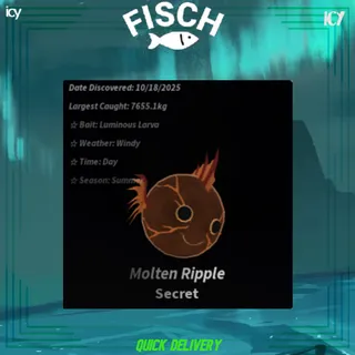 Molten Ripple - Fisch