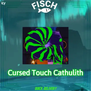 Cursed Touch Cathulid - Fisch