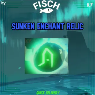 Sunken Enchant Relic - Fisch