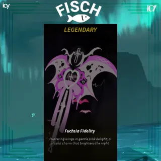 Fuschia Fidelity - Fisch