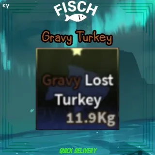 Gravy Turkey - Fisch