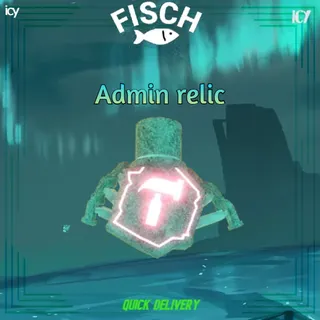 x3 ADMIN RELIC - FISCH