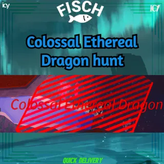 Colossal Ethereal Dragon Hunt - Fisch