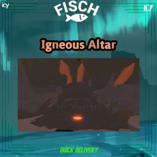 Igneous Altar - Fisch