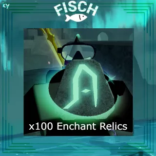 100 Enchant Relic - Fisch