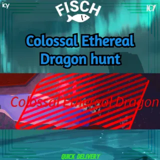 Colossal Ethereal Dragon Hunt - Fisch