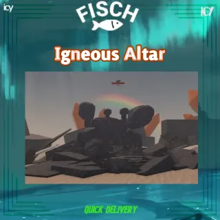 Igneous Altar - Fisch