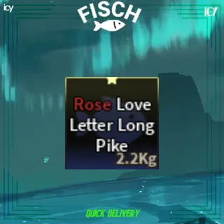 Rose Love letter Long Pike - FISCH