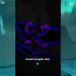 Voided Seraphic Rod - Fisch