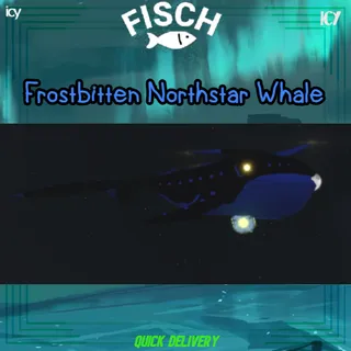 Frostbitten Northstar Whale - Fisch