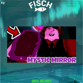 Mystic Mirror | Fisch